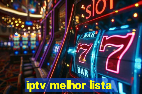 iptv melhor lista